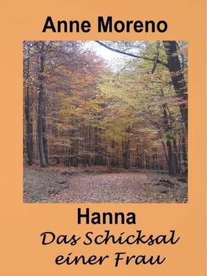 cover image of Hanna Das Schicksal einer Frau